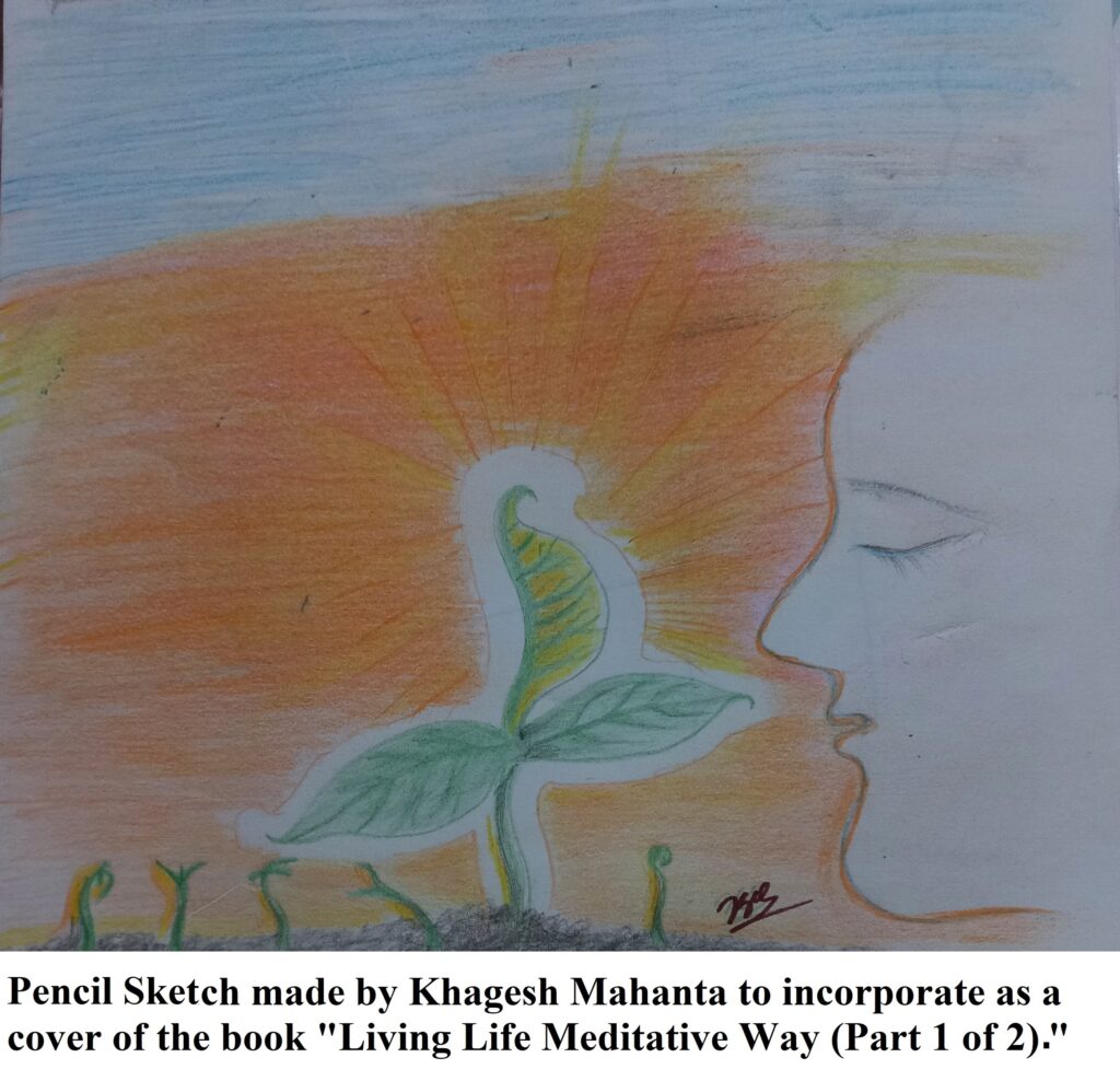 Pencil Sketch by Khagesh Mahanta for the cover of the book, "Living Life Meditative Way."